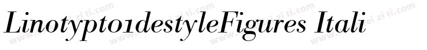 Linotypt01destyleFigures Italic字体转换